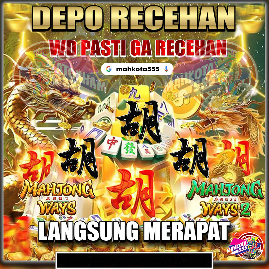 MAHKOTA555: Daftar Situs Slot Gacor Akun VIP Terpercaya Sekali Pecah Langsung Maxwin